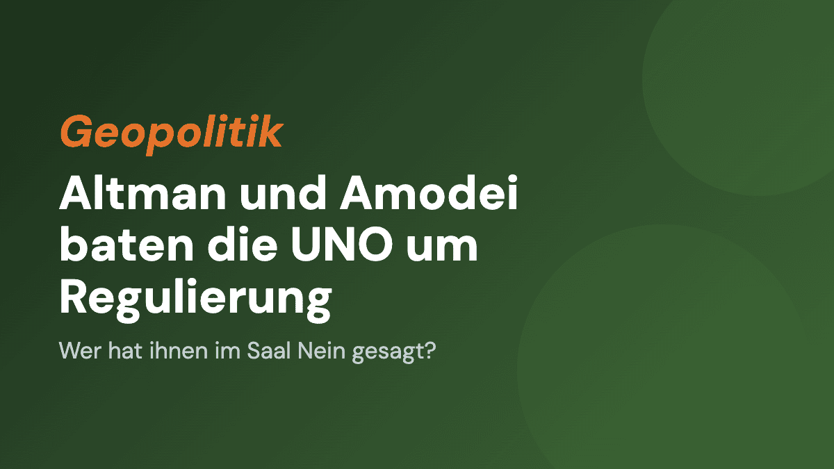Altman und Amodei baten die UNO um Regulierung