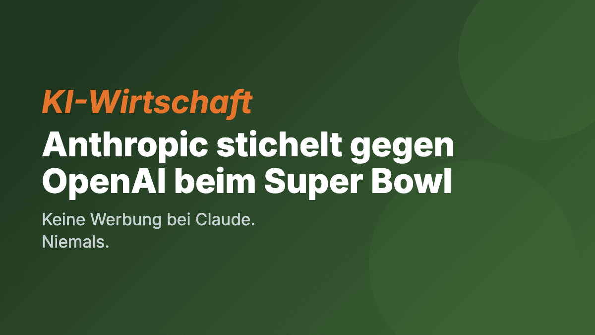 Anthropic: Das einzige KI-Unternehmen, das nicht 7 Millionen Dollar für den Super Bowl zahlte