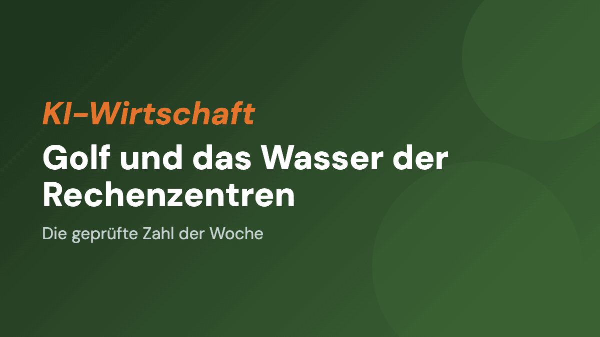Die Zahl der Woche: Golf und der Wasserverbrauch der Rechenzentren