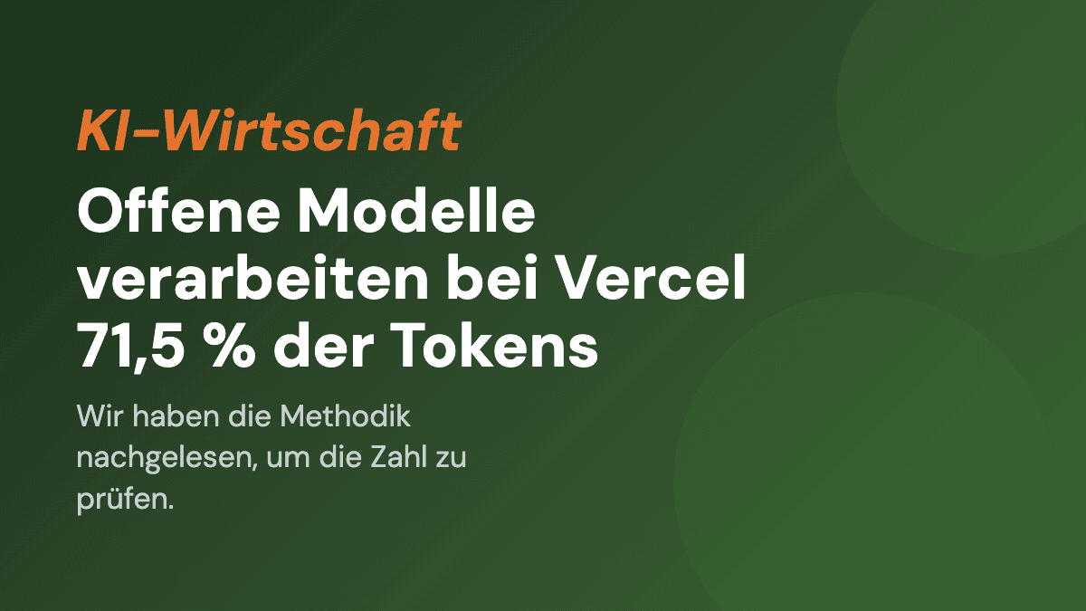 Offene Modelle verarbeiten bei Vercel 71,5 % der Tokens