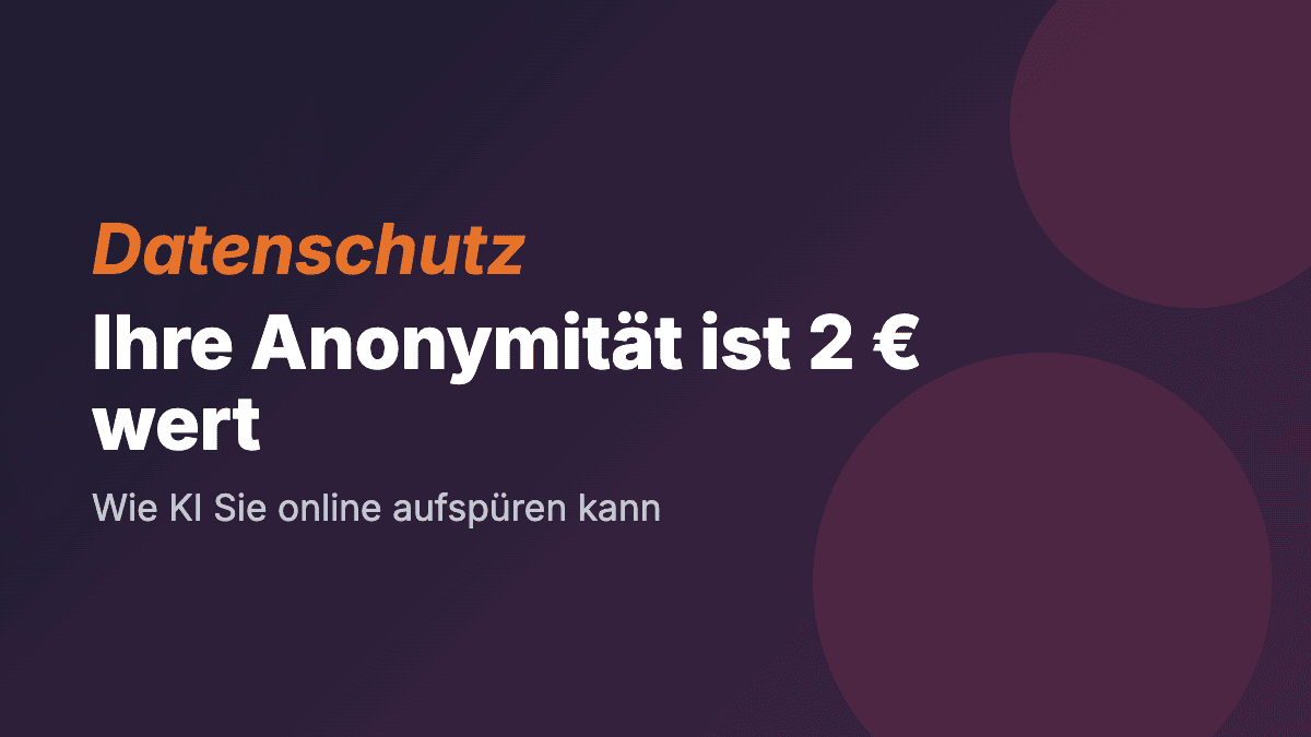 Online-Anonymität für 2 Dollar geknackt: Wie KI Nutzer enttarnt