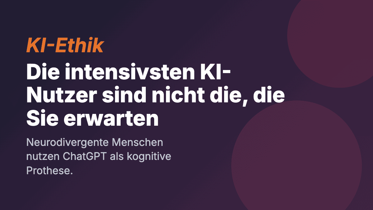 Die intensivsten KI-Nutzer sind nicht die, die Sie erwarten würden