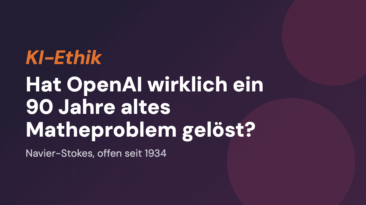 Hat OpenAI wirklich ein 90 Jahre altes Matheproblem gelöst?