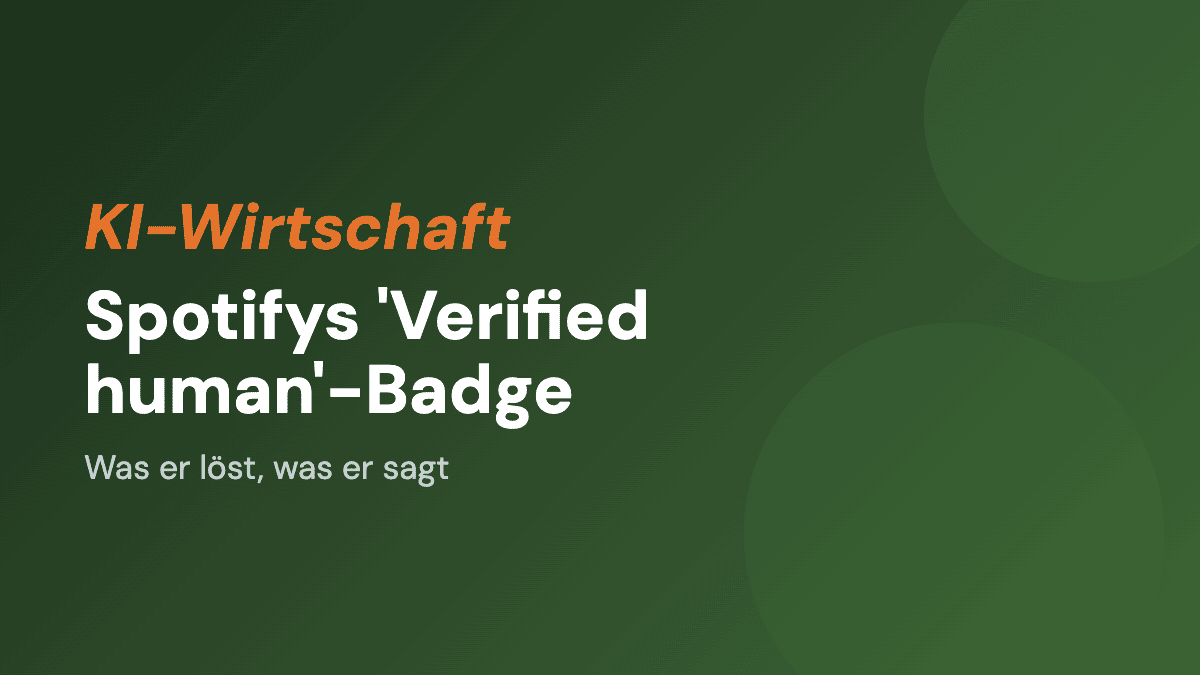 Spotifys 'Verified human'-Badge: Was er löst, was er sagt