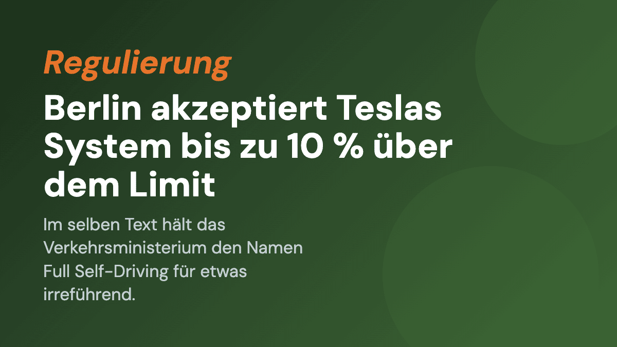 Berlin akzeptiert Teslas System bis zu 10 % über dem Limit