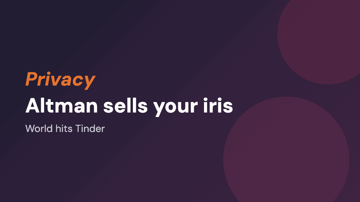 World hits Tinder: Altman sells your iris to prove you are not ChatGPT