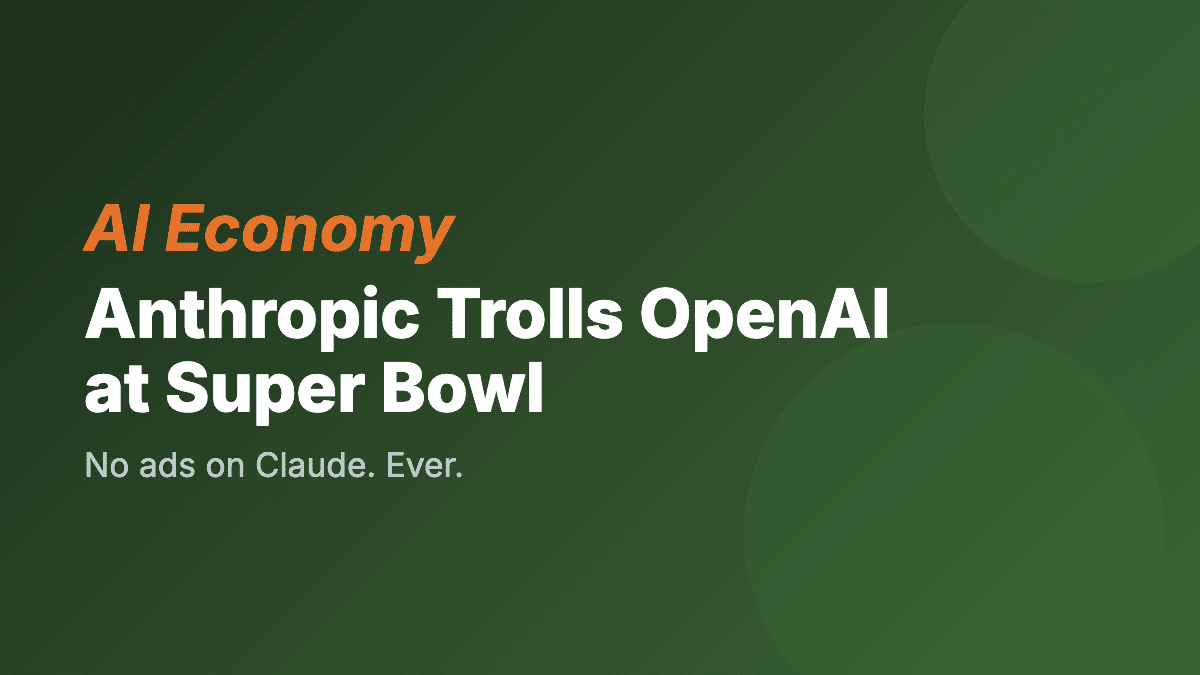 Anthropic trolls OpenAI with Super Bowl ads: 'No ads in Claude. Ever.'