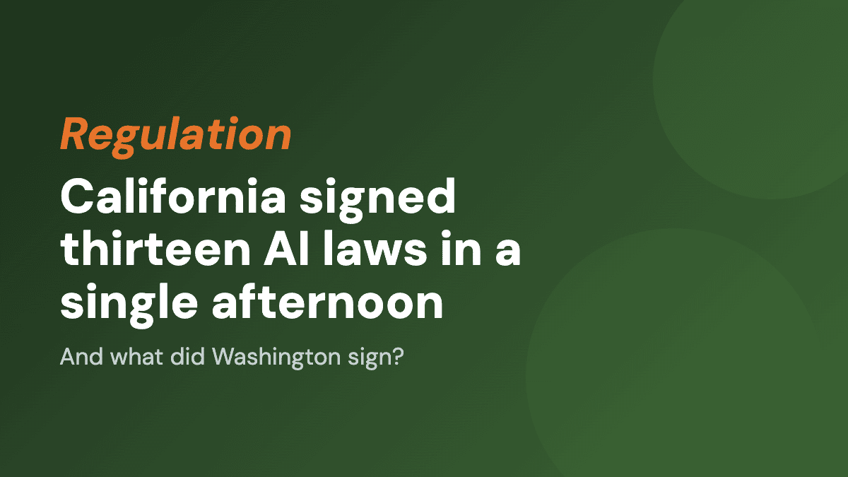 California signed thirteen AI laws in a single afternoon