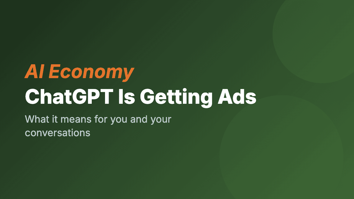 ChatGPT Is Getting Ads (Here's What That Means for You)