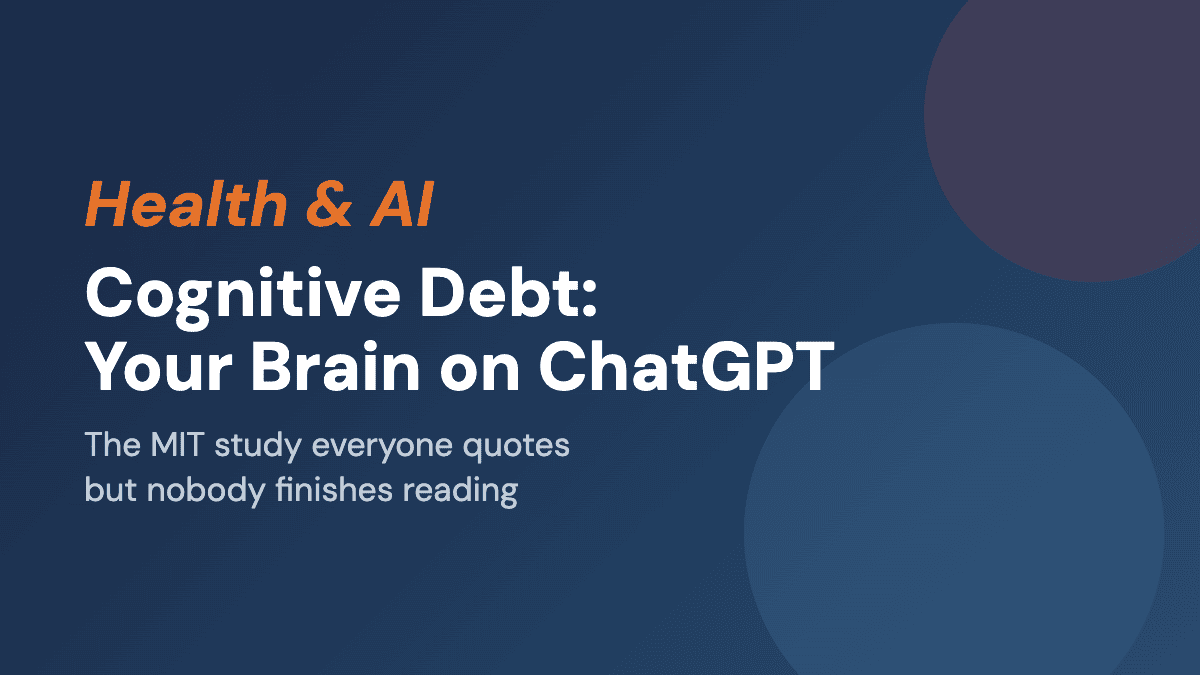 Cognitive Debt: What the MIT Study Actually Says About Your Brain on ChatGPT