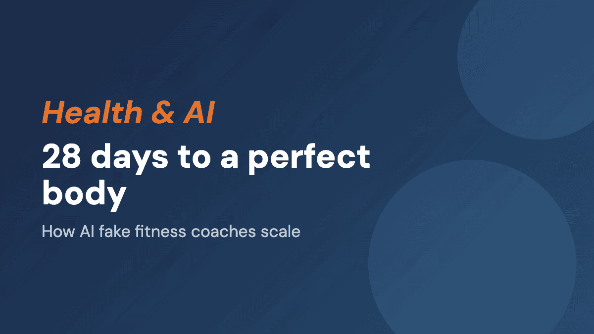 28 days to a perfect body: how AI fake fitness coaches scale