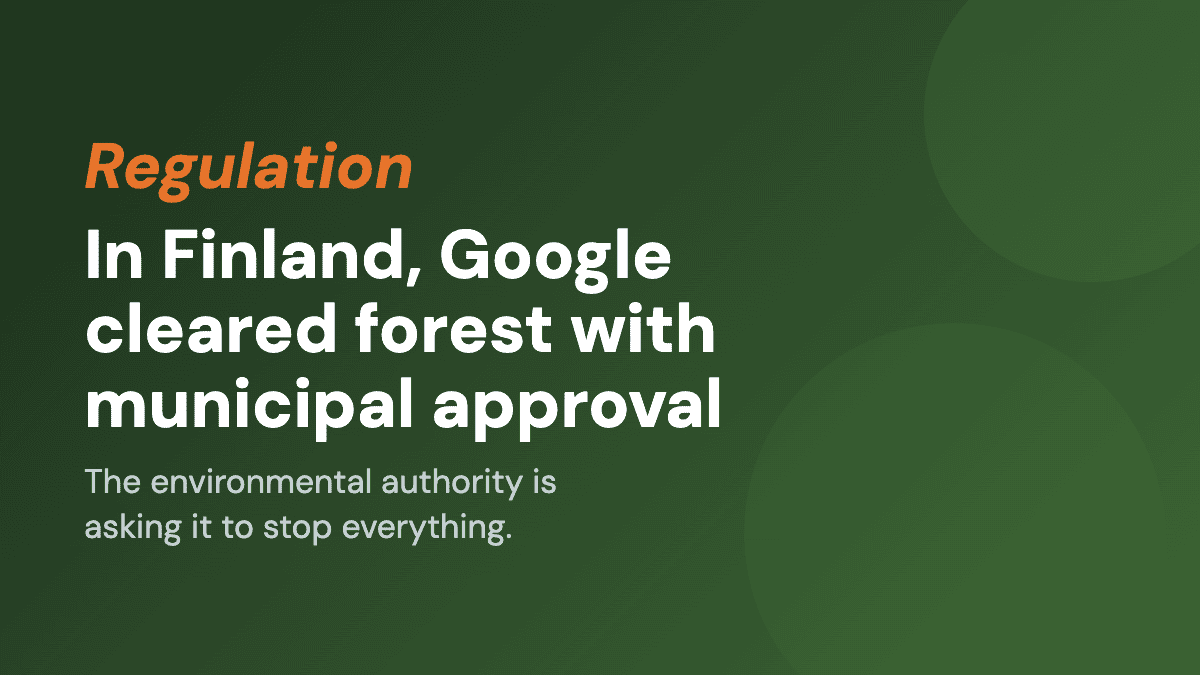 In Finland, Google cleared forest with municipal approval