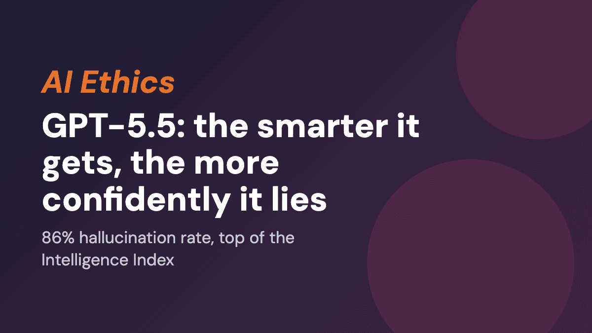 GPT-5.5: the smarter it gets, the more confidently it lies