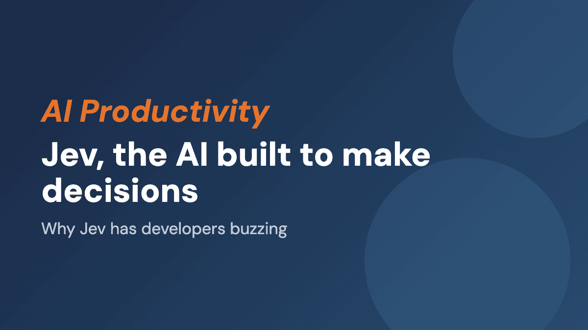 Jev, the AI built to make decisions