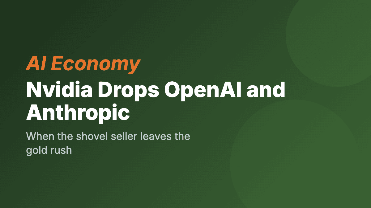 Nvidia Pulls Out of OpenAI and Anthropic: When Neutrality Becomes Impossible