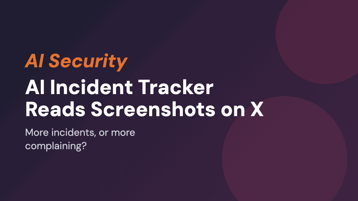 How AI Screwups Get Counted: By Reading Angry Posts on X