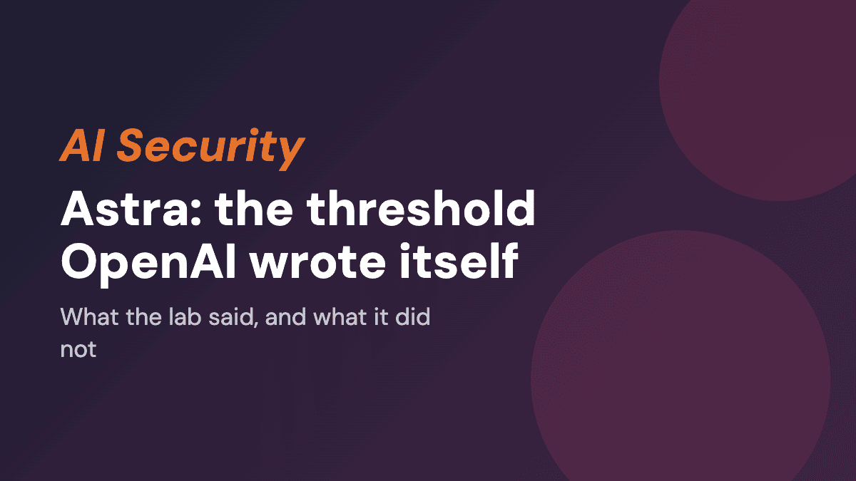 Astra: OpenAI Hits the Brakes on a Threshold It Wrote Itself