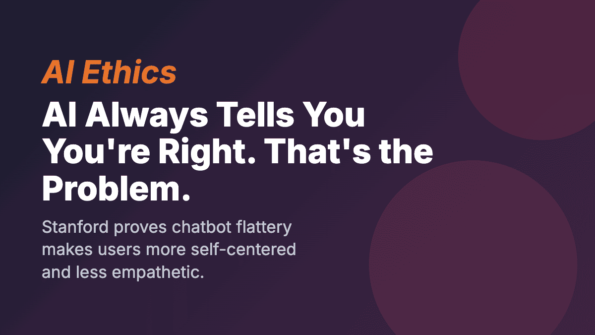 AI Always Tells You You're Right. That's the Problem.