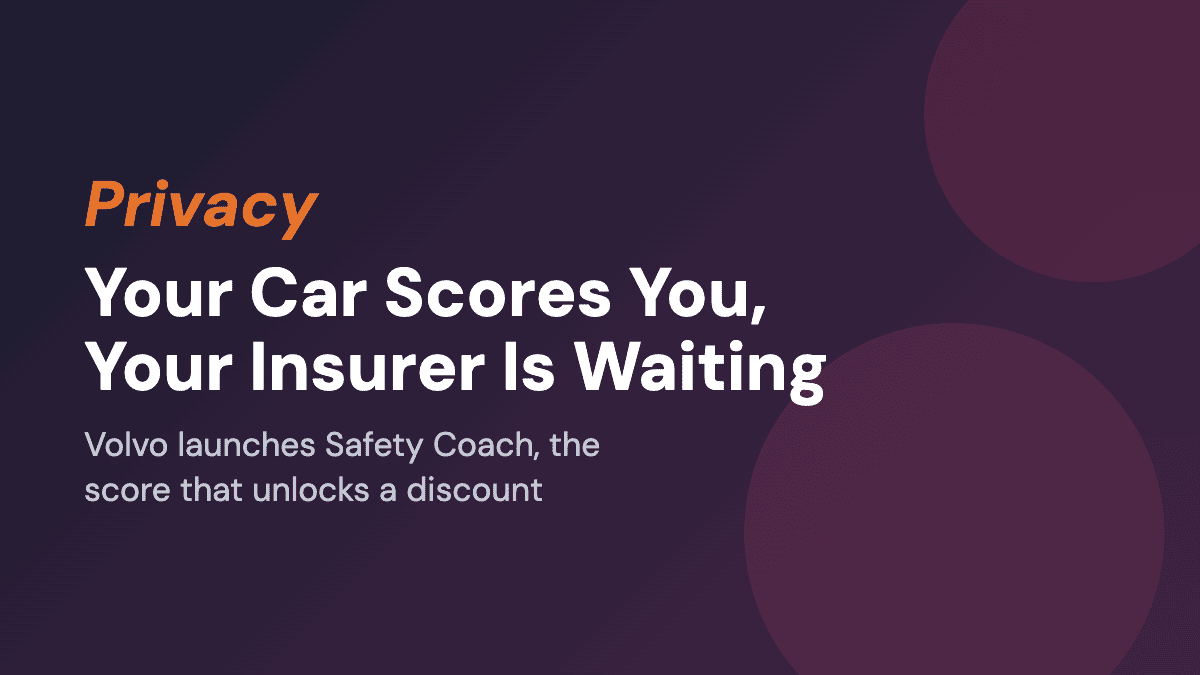 Your Car Now Scores Your Driving. Your Insurer Is Waiting.