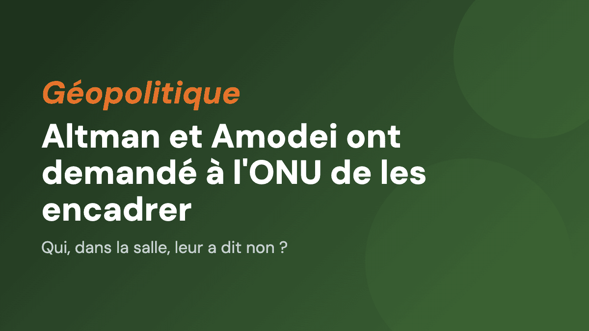Altman et Amodei ont demandé à l'ONU de les encadrer