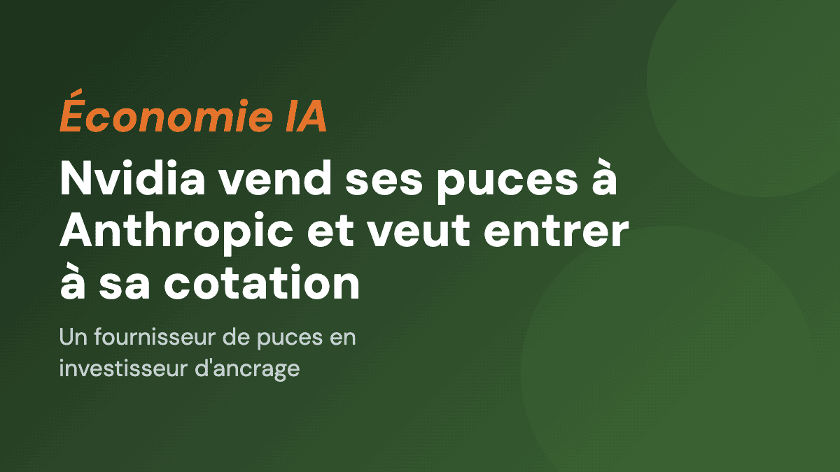 Nvidia vend ses puces à Anthropic et veut entrer à sa cotation