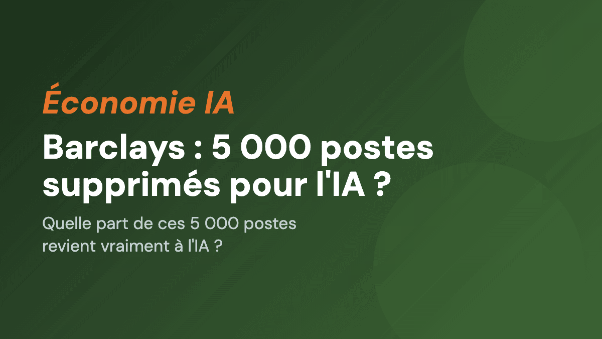Barclays : 5 000 postes supprimés pour l'IA ?