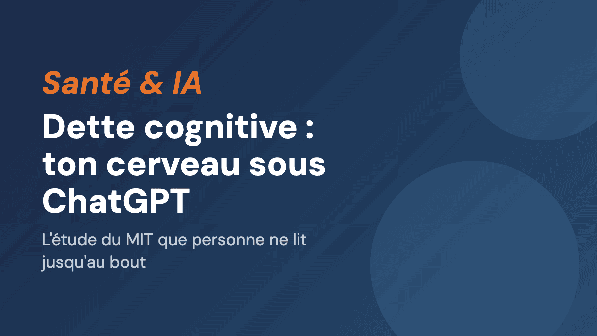 Dette cognitive : ce que l'étude du MIT révèle vraiment sur ton cerveau sous ChatGPT