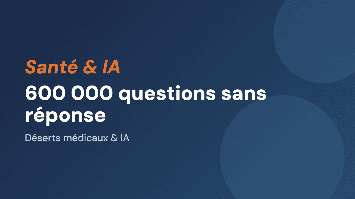 600 000 questions sans réponse : comment l'IA remplit (et exploite) les déserts médicaux