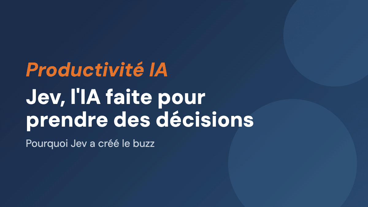 Jev, l'IA faite pour prendre des décisions