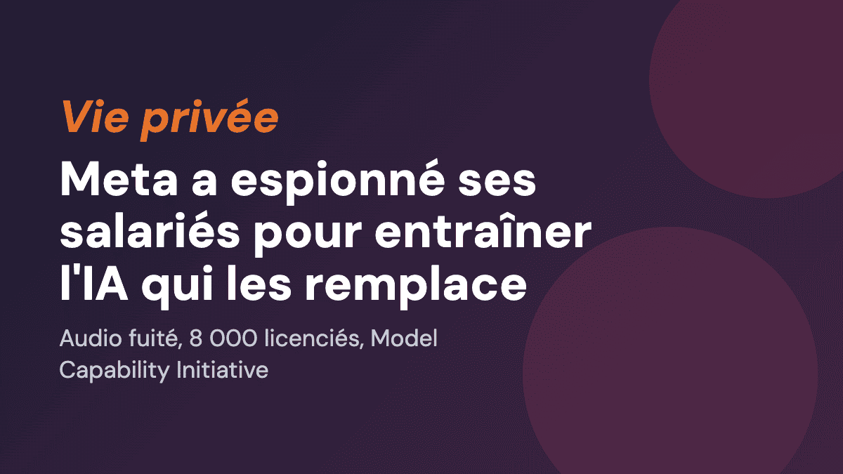 Meta a espionné ses salariés pour entraîner l'IA qui les remplace