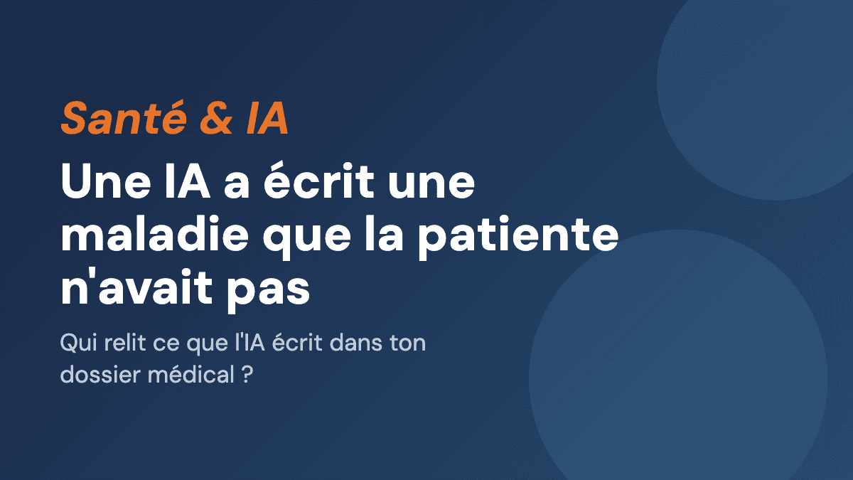 Une IA a écrit une maladie que la patiente n'avait pas