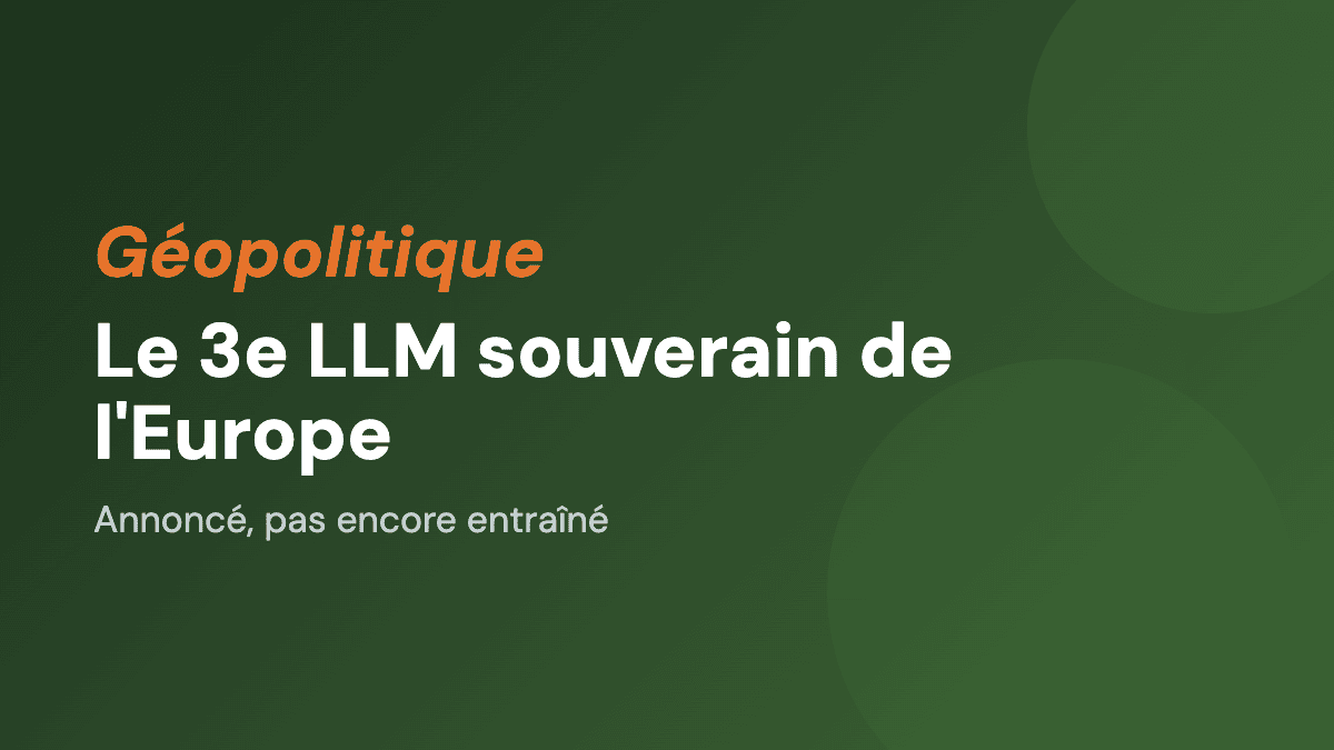 L'Europe annonce son 3e LLM souverain, zéro livré