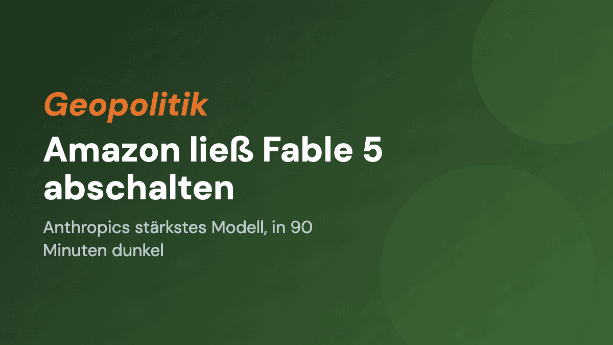 Amazon ließ Anthropics Fable 5 abschalten