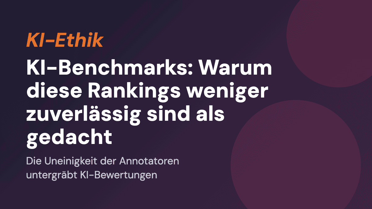 KI-Benchmarks: Warum diese Rankings weniger zuverlässig sind als gedacht