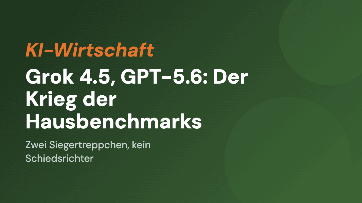 Grok 4.5, GPT-5.6: Der Krieg der Hausbenchmarks