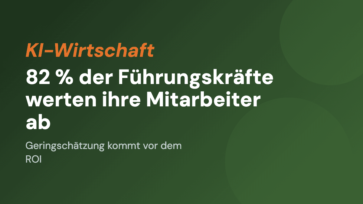 KI: 82 % der Führungskräfte werten ihre Mitarbeiter bereits ab