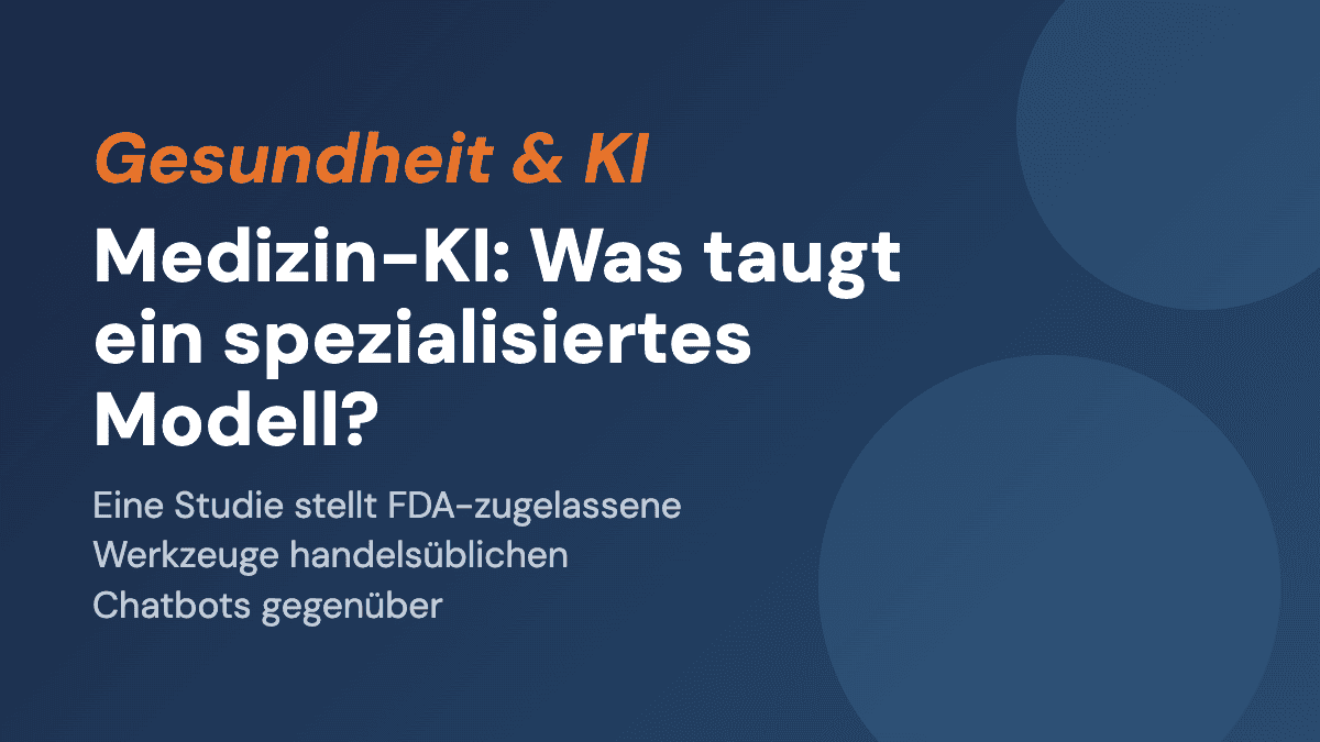 Medizin-KI: Was taugt ein spezialisiertes Modell?