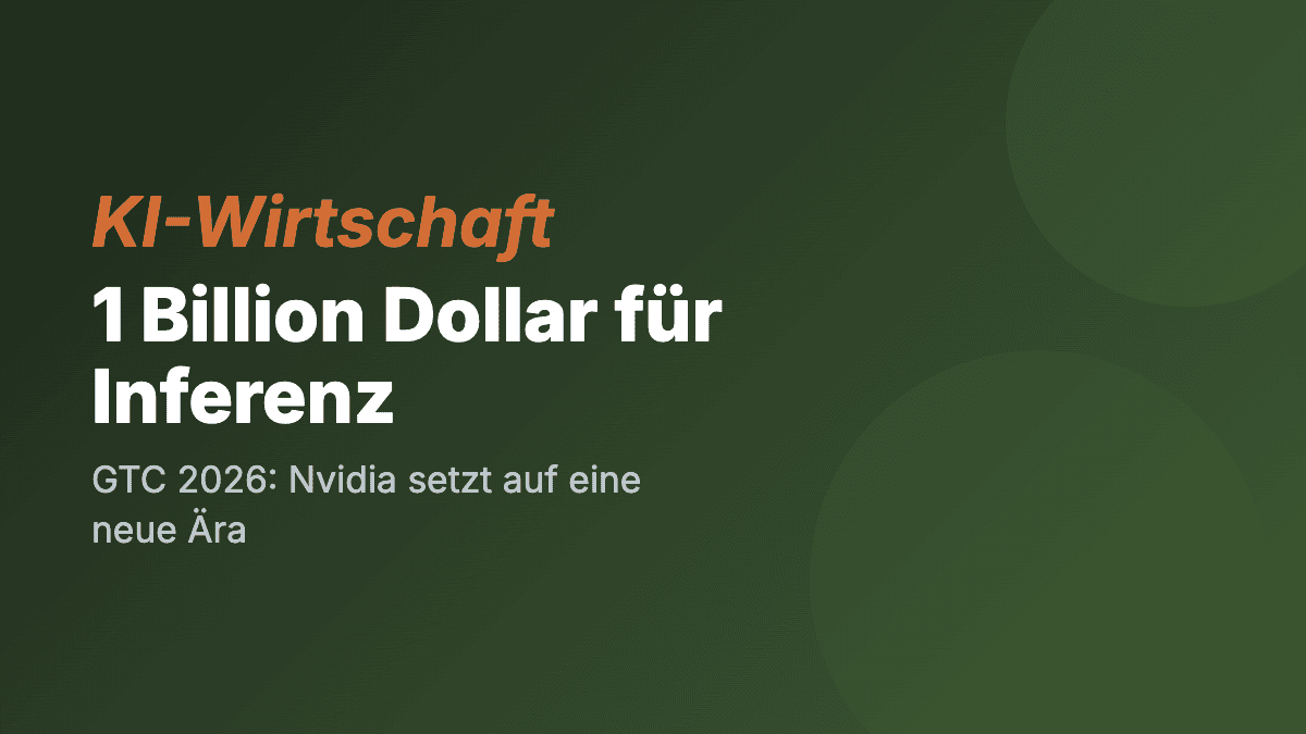 GTC 2026: Nvidia setzt 1.000 Milliarden Dollar auf die Ära der Inferenz