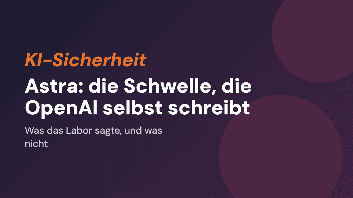 Astra: OpenAI bremst an der Schwelle, die es selbst schreibt