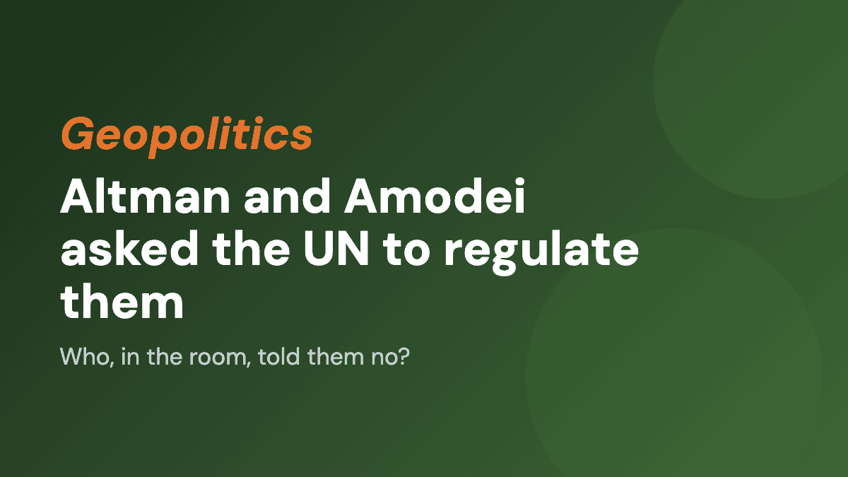 Altman and Amodei asked the UN to regulate them