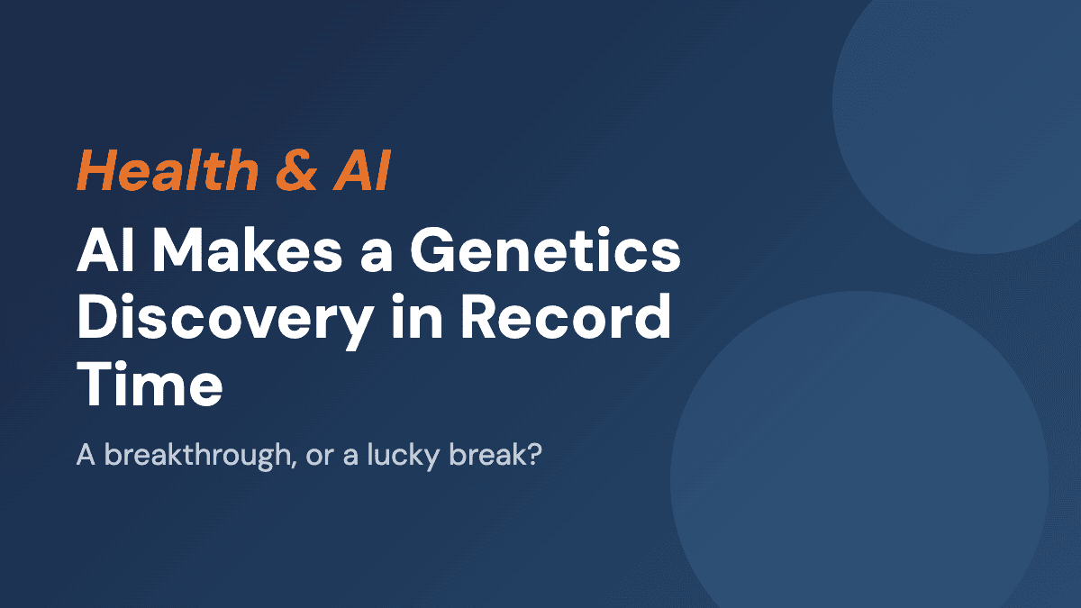AI Makes a Genetics Discovery in Record Time