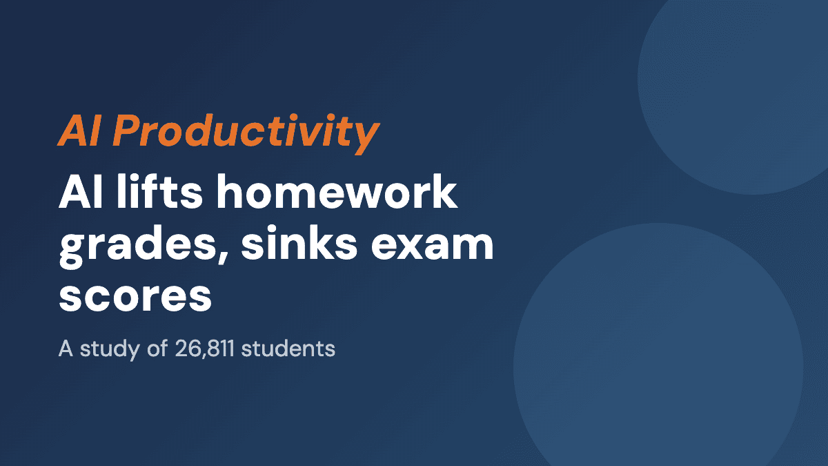 AI lifts homework grades, sinks exam scores