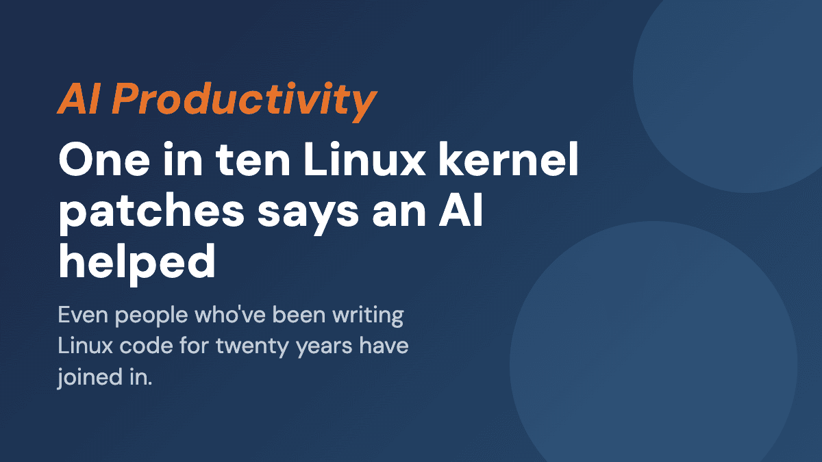 One in ten Linux kernel patches says an AI helped