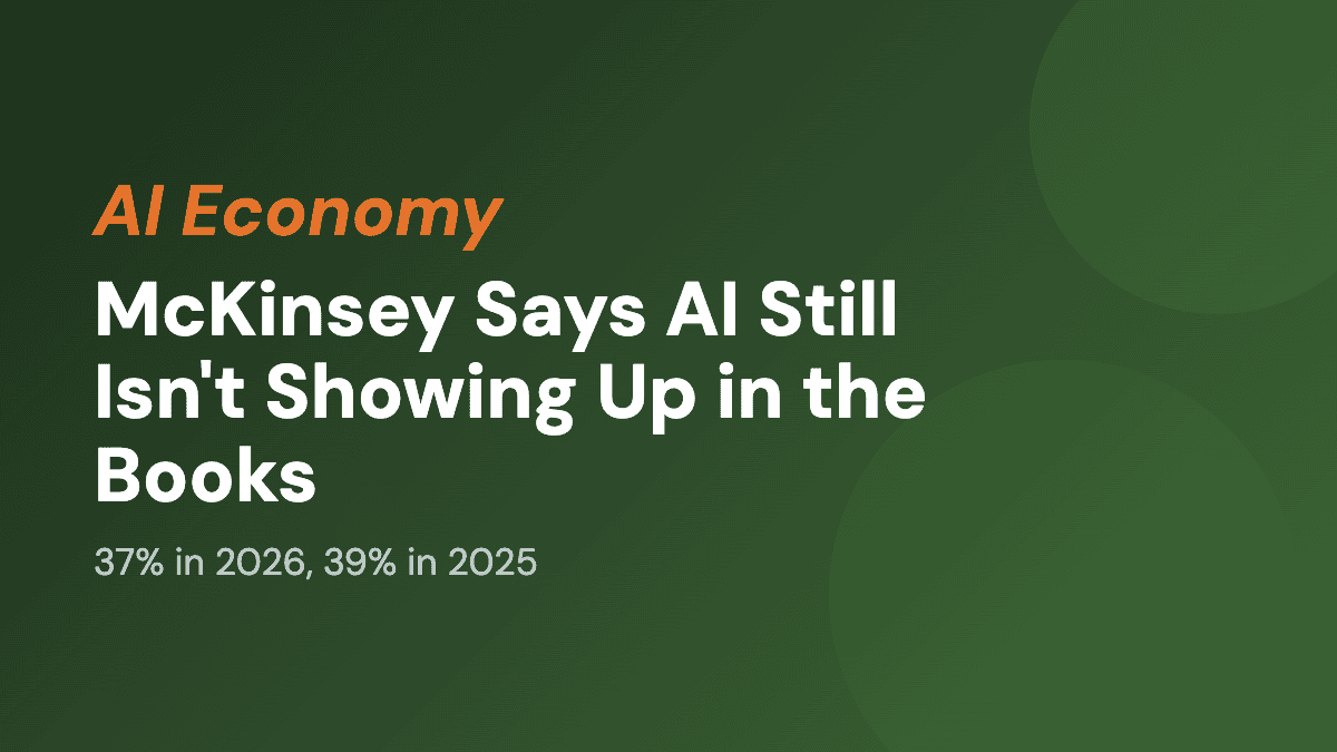 McKinsey Says AI Still Isn't Showing Up in the Books