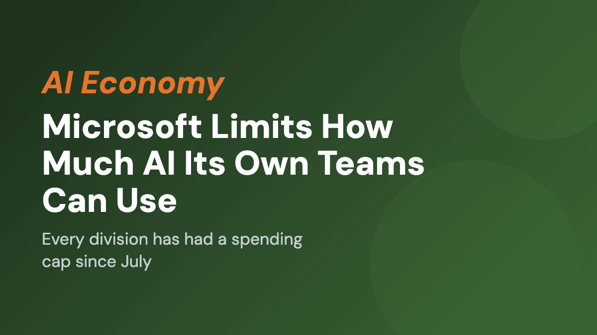 Microsoft Limits How Much AI Its Own Teams Can Use