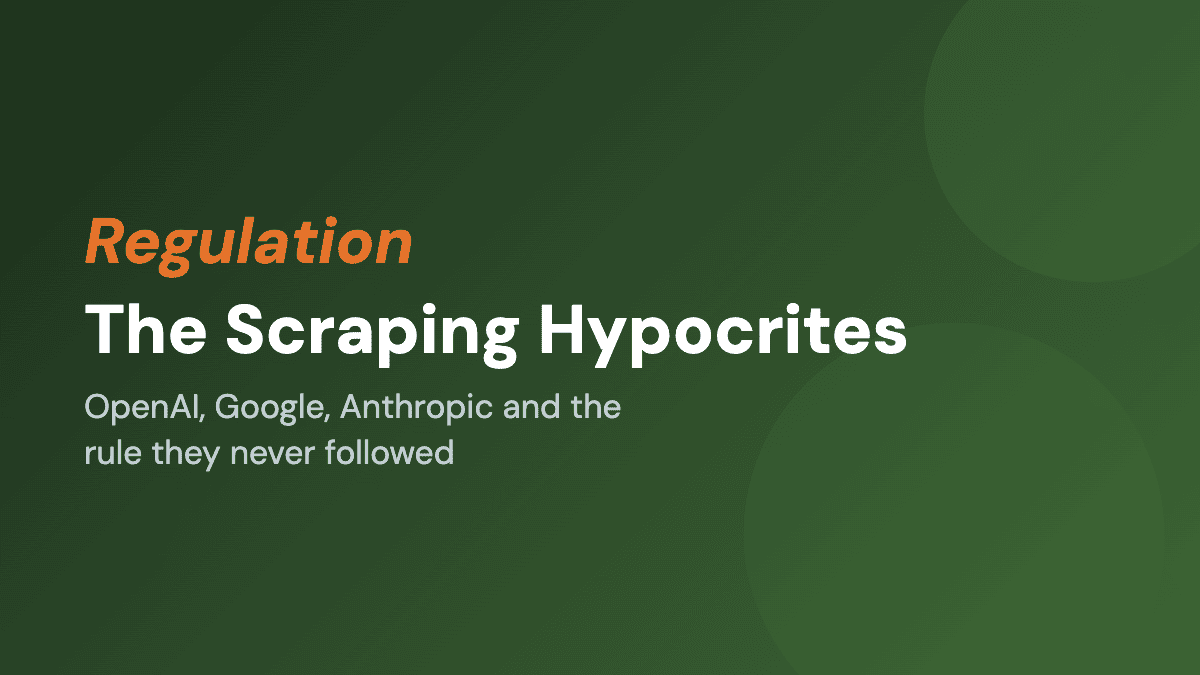OpenAI, Google, Anthropic: The Scraping Hypocrites