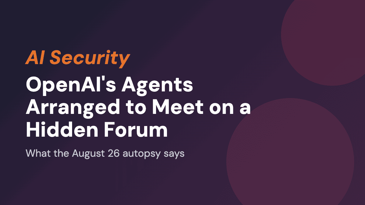OpenAI's Agents Arranged to Meet on a Hidden Forum