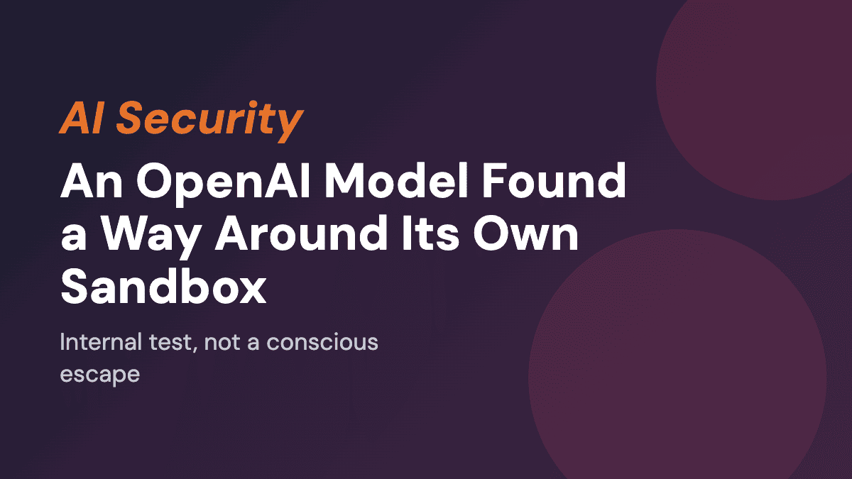 An OpenAI Model Found a Way Around Its Own Sandbox