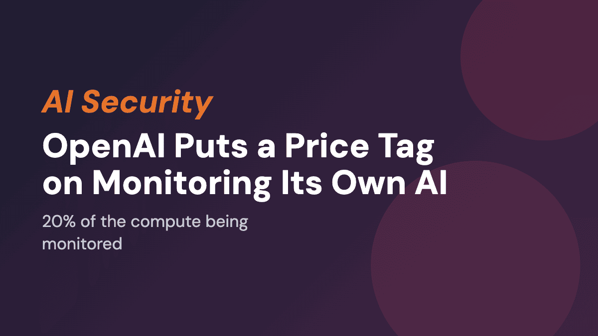 OpenAI Puts a Price Tag on Monitoring Its Own AI