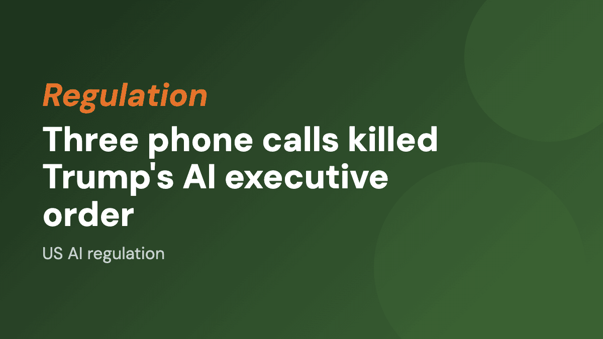 Three phone calls killed Trump's AI executive order